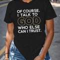 Effortless Style with God Trust Women's Cotton T-Shirt – Everyday Faith Graphic Tee